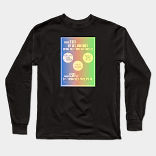 Does LSD In Sugarcubes Spoil The Taste Of Coffee Long Sleeve T-Shirt